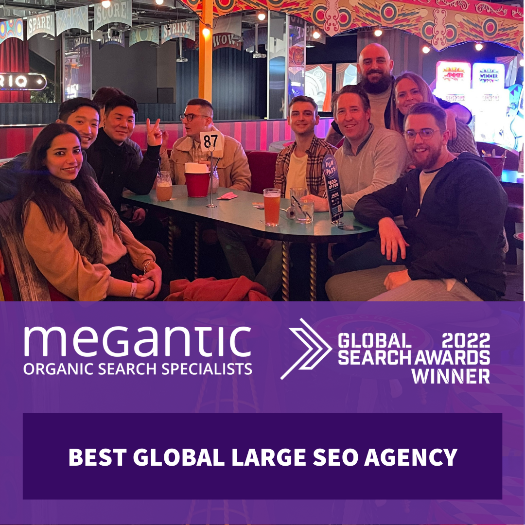 Megantic Best Large Agency Global Search 2022