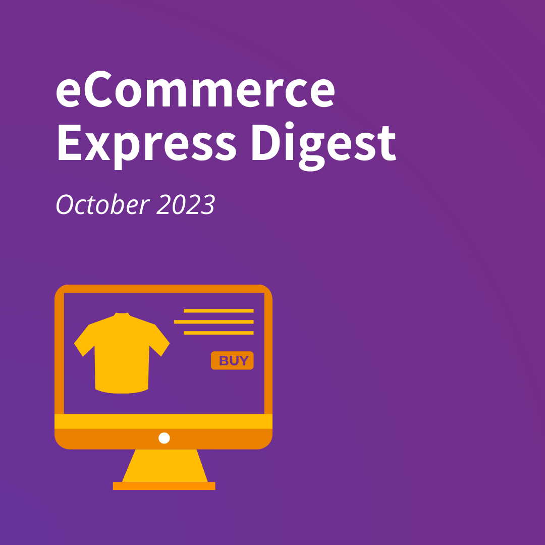 eCommerce Express Digest - October 2023 Square