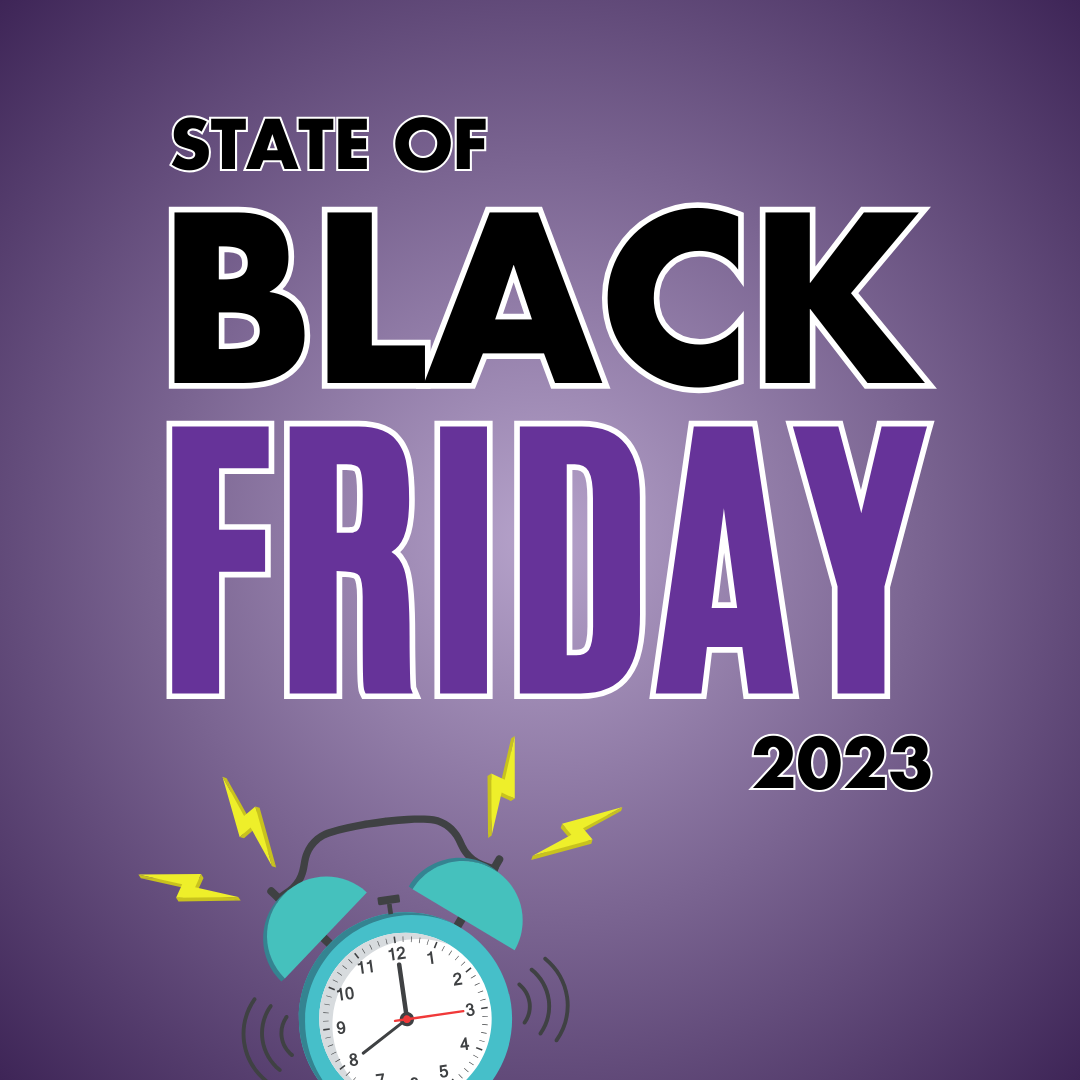 State of Black Friday 2023