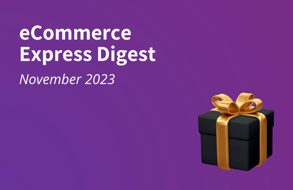 eCommerce Express Digest - November 2023