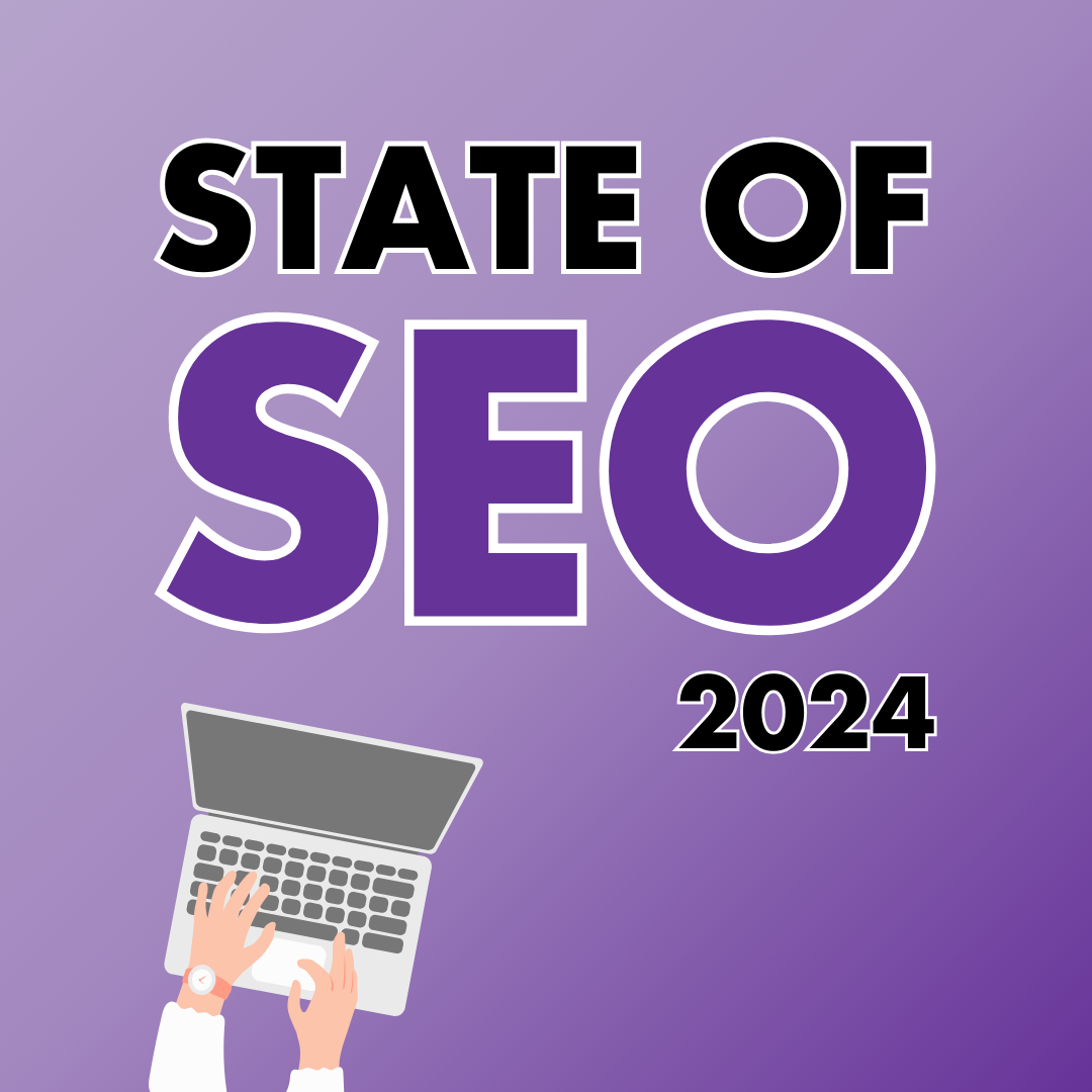 State of SEO 2024