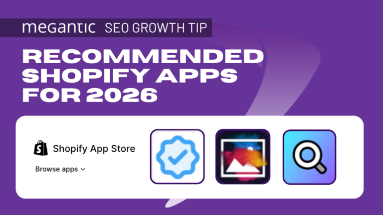 Comprehensive List of Recommended Shopify Apps for 2026 - Megantic ...